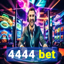 4444 bet